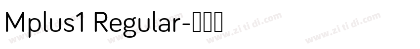 Mplus1 Regular字体转换